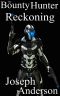 [Bounty Hunter 05] • Reckoning